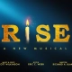 Rise – A New Musical
