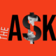 The Ask